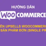Di chuyển upsells WooCommerce