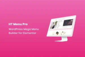 Mua HT Menu Pro – WordPress Mega Menu Builder for Elem giá rẻ