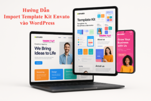 Cách import Template Kit Envato