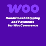 Conditional Shipping and Payments for WooCommerce