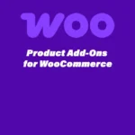 Product Add-Ons for WooCommerce